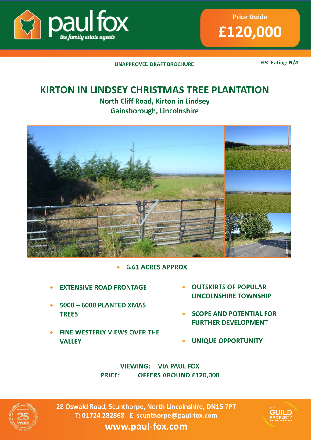 KIRTON in LINDSEY CHRISTMAS TREE PLANTATION Price Guide North Cliff Road, Kirton in Lindsey Gainsborough, Lincolnshire £120,000