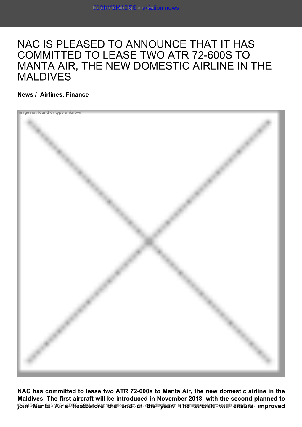 Nac Is Pleased to Announce That It Has Committed to Lease Two Atr 72-600S to Manta Air, the New Domestic Airline in the Maldives