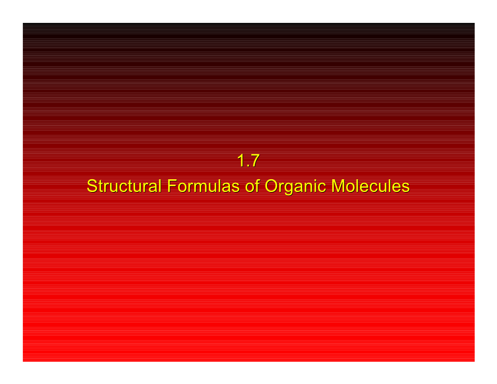 1.7 Structural Formulas of Organic Molecules Constitution