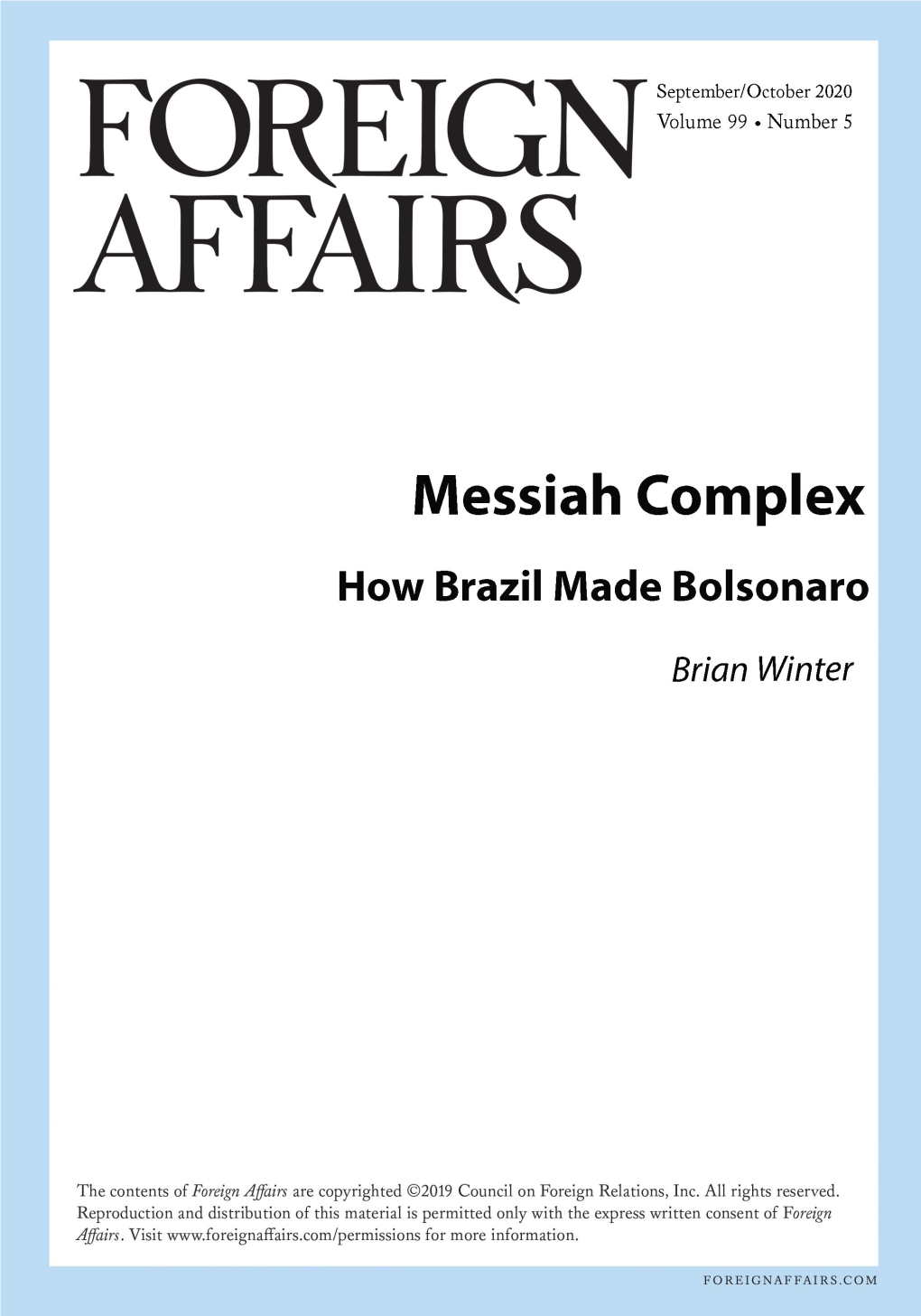 Messiah Complex How Brazil Made Bolsonaro Brian Winter