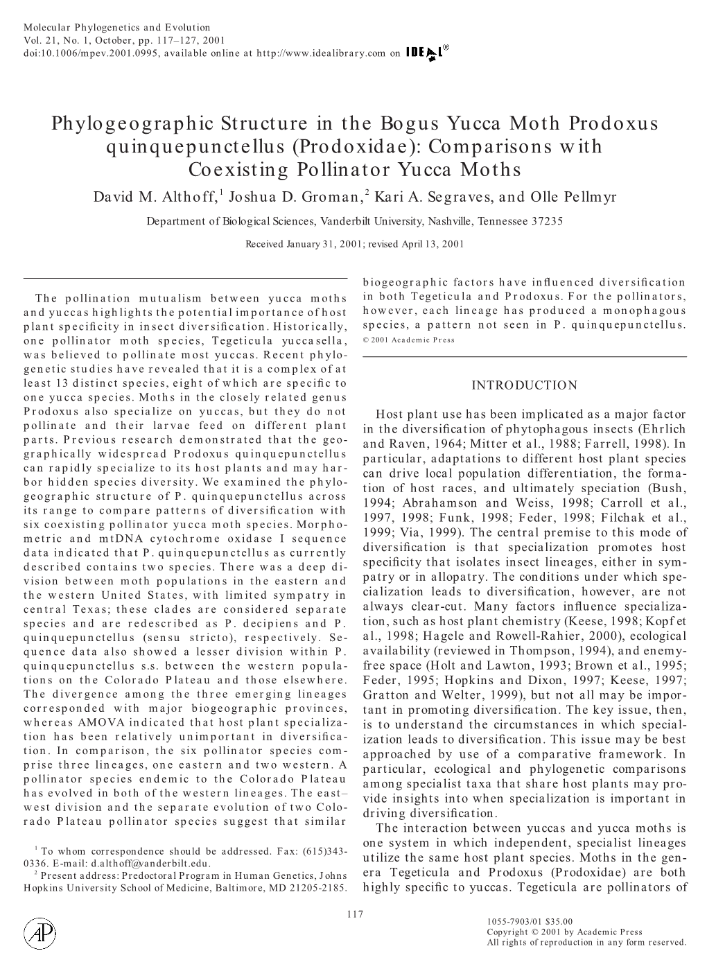 Phylogeographic Structure in the Bogus Yucca Moth Prodoxus Quinquepunctellus (Prodoxidae): Comparisons with Coexisting Pollinator Yucca Moths David M