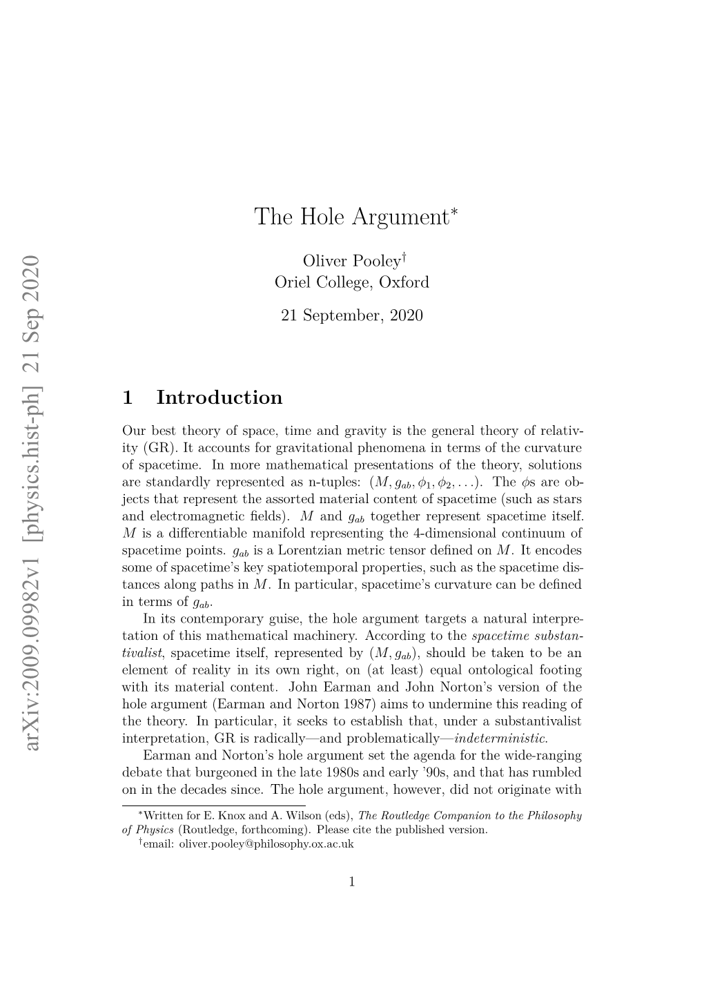 The Hole Argument Convinced Him That Any Generally Covariant Theory Describing How Gab Relates to Tab Must Be Indeterministic