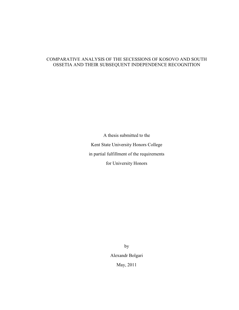 Comparative Analysis of the Secessions of Kosovo and South Ossetia and Their Subsequent Independence Recognition