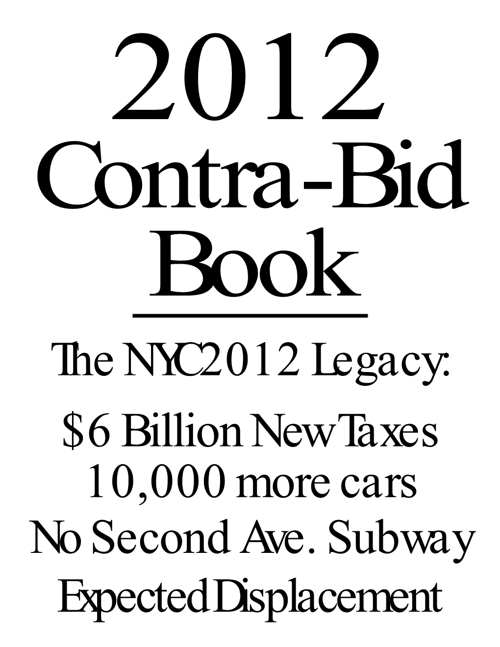 The NYC2012 Legacy: $6 Billion New Taxes 10000