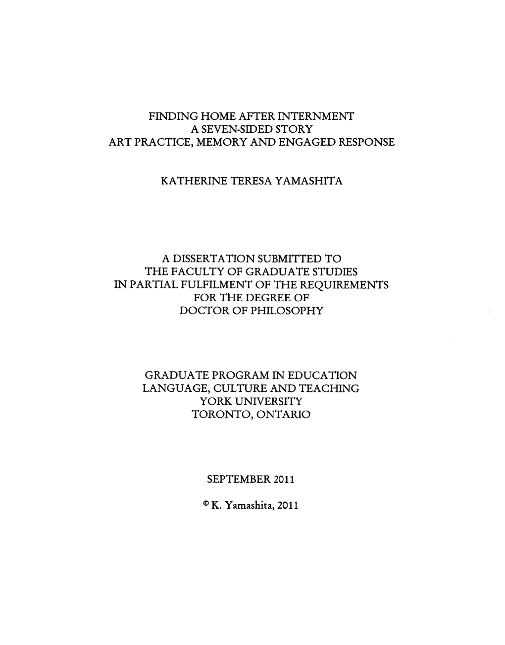 Finding Home After Internment a Seven-Sided Story Art Practice, Memory and Engaged Response Katherine Teresa Yamashita a Dissert