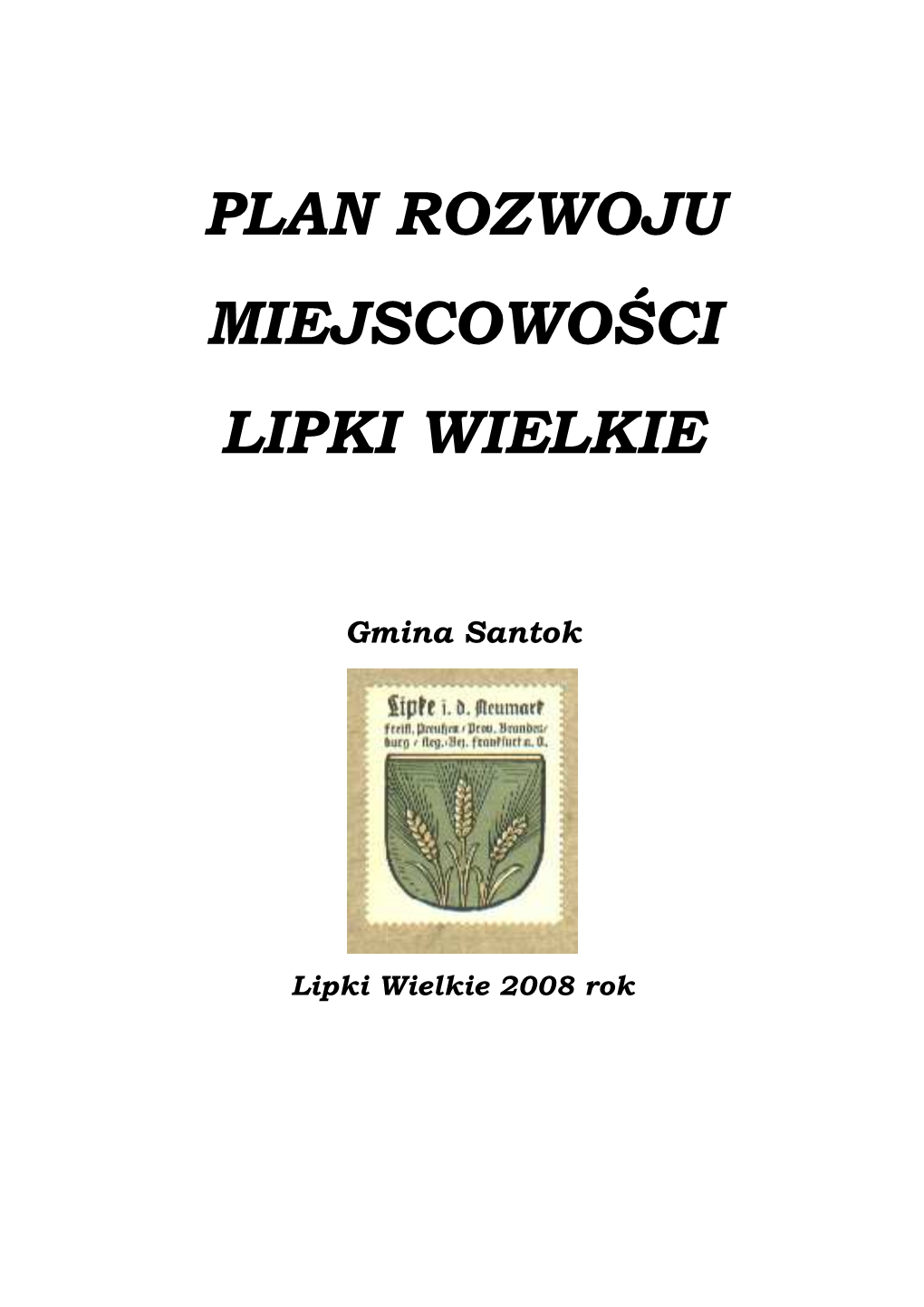 Plan Rozwoju Miejscowości Lipki Wielkie