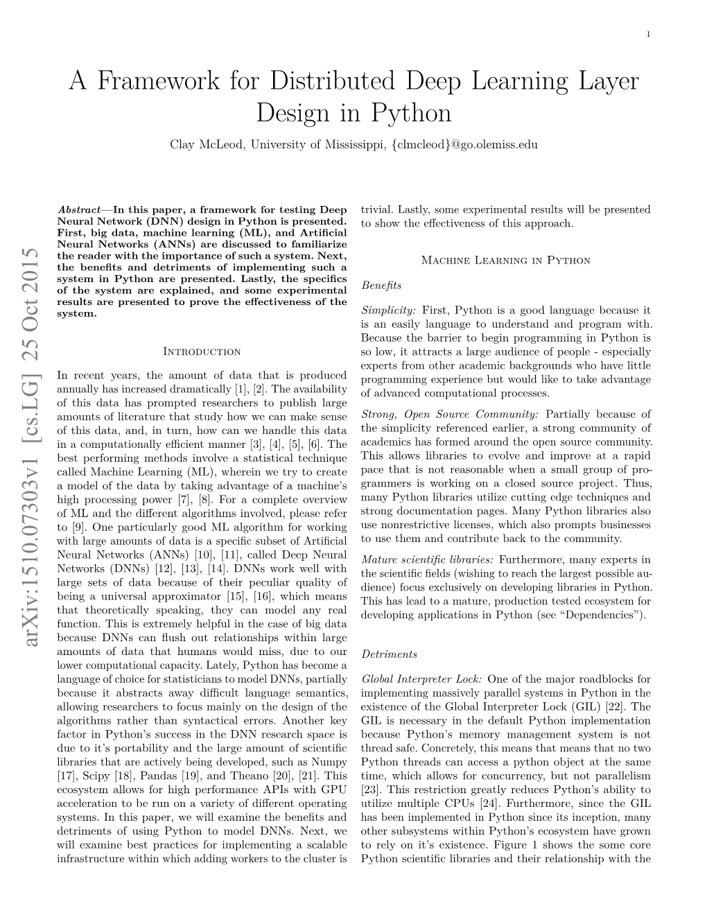 A Framework for Distributed Deep Learning Layer Design in Python Clay Mcleod, University of Mississippi, {Clmcleod}@Go.Olemiss.Edu