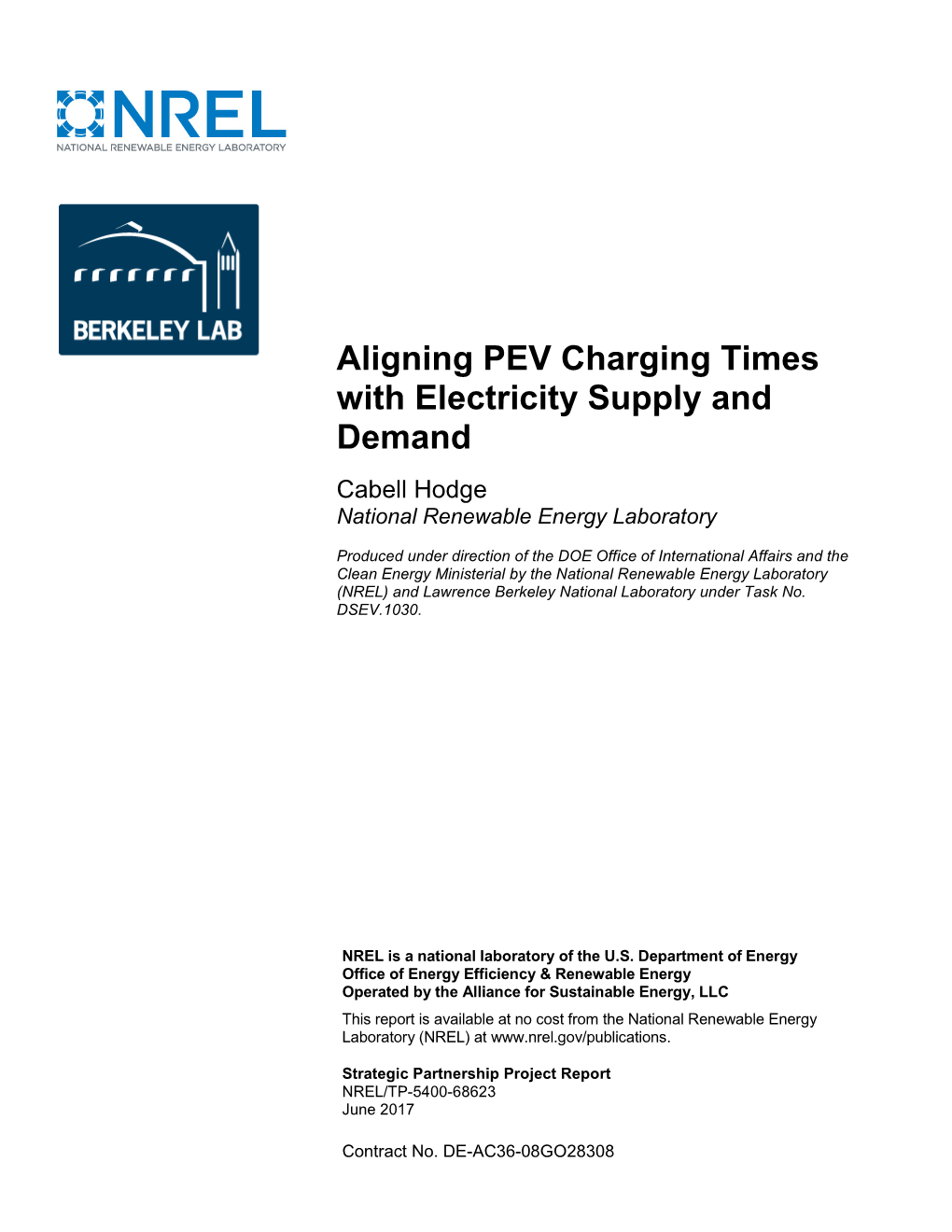 Aligning PEV Charging Times with Electricity Supply and Demand Cabell Hodge National Renewable Energy Laboratory