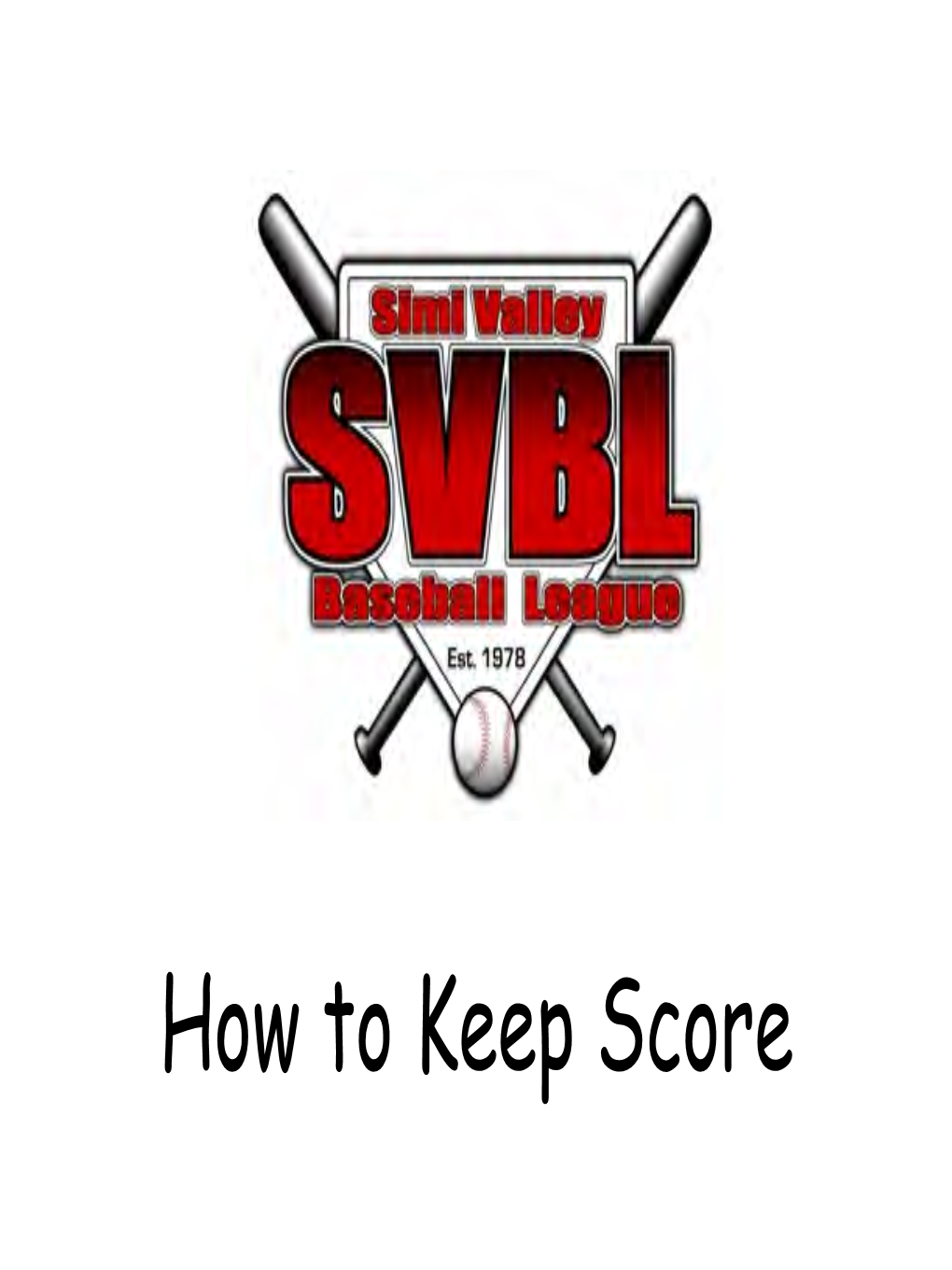 How to Keep Score What You Will Learn