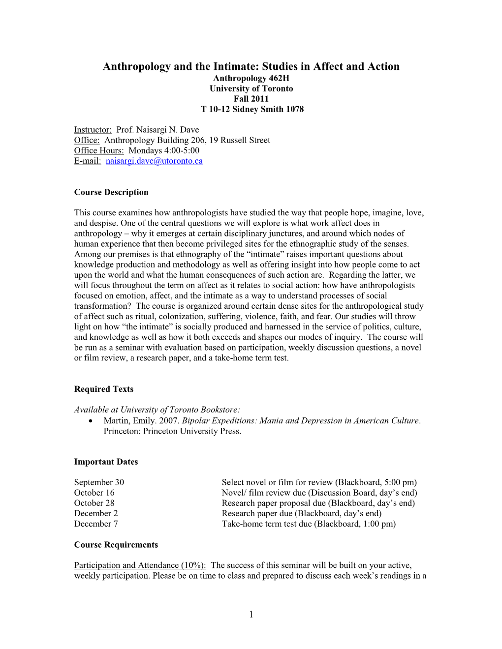 Anthropology and the Intimate: Studies in Affect and Action Anthropology 462H University of Toronto Fall 2011 T 10-12 Sidney Smith 1078