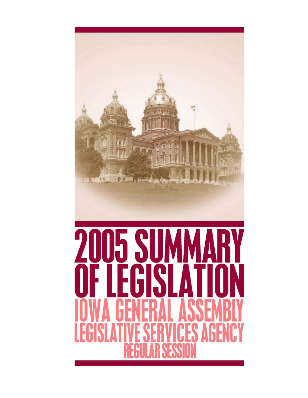 Summary of Legislation Enacted in the Year 2005 by the First Regular Session of the Eighty-First General Assembly and Signed by the Governor