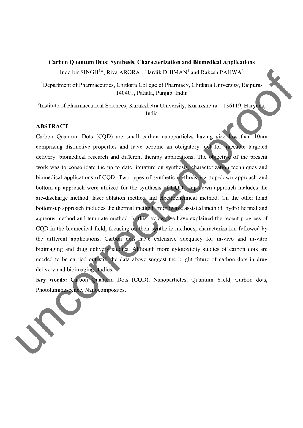 Carbon Quantum Dots: Synthesis, Characterization and Biomedical Applications Inderbir SINGH1*, Riya ARORA1, Hardik DHIMAN1 and Rakesh PAHWA2