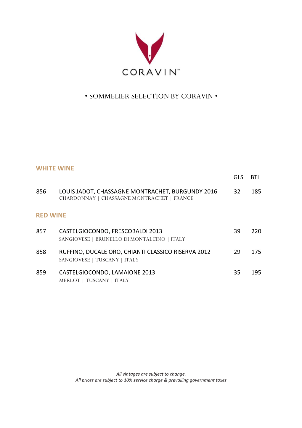 • Sommelier Selection by Coravin •