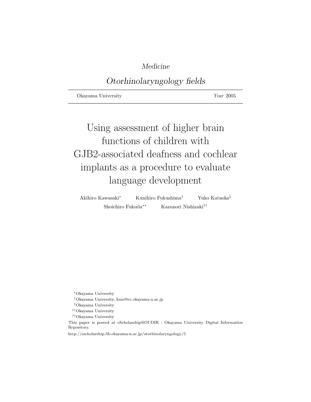 Using Assessment of Higher Brain Functions of Children with GJB2-Associated Deafness and Cochlear Implants As a Procedure to Evaluate Language Development