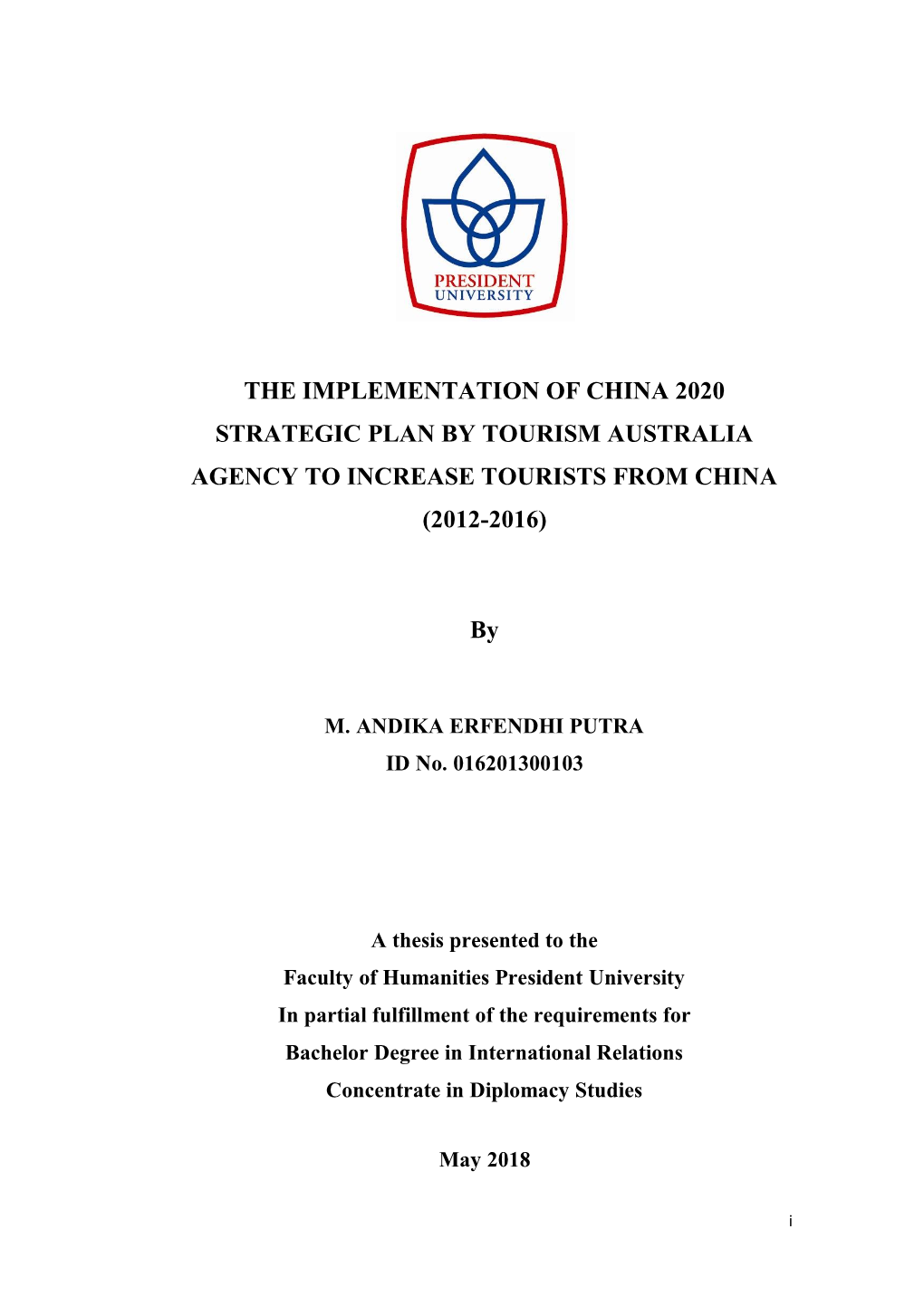 The Implementation of China 2020 Strategic Plan by Tourism Australia Agency to Increase Tourists from China (2012-2016)