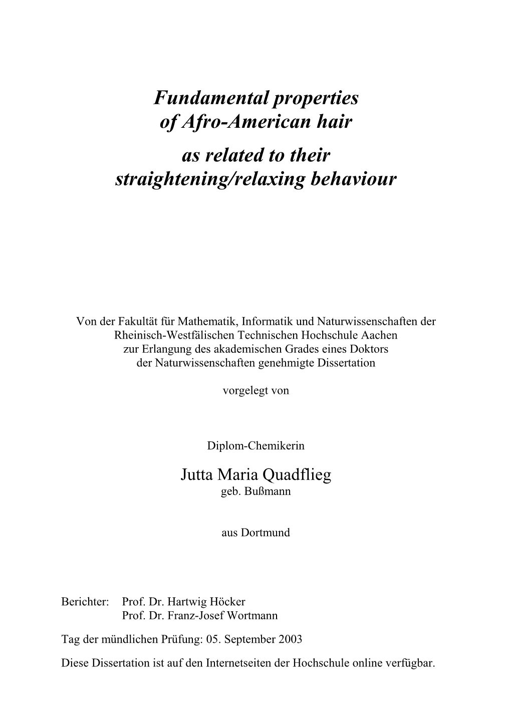 Fundamental Properties of Afro-American Hair As Related to Their Straightening/Relaxing Behaviour