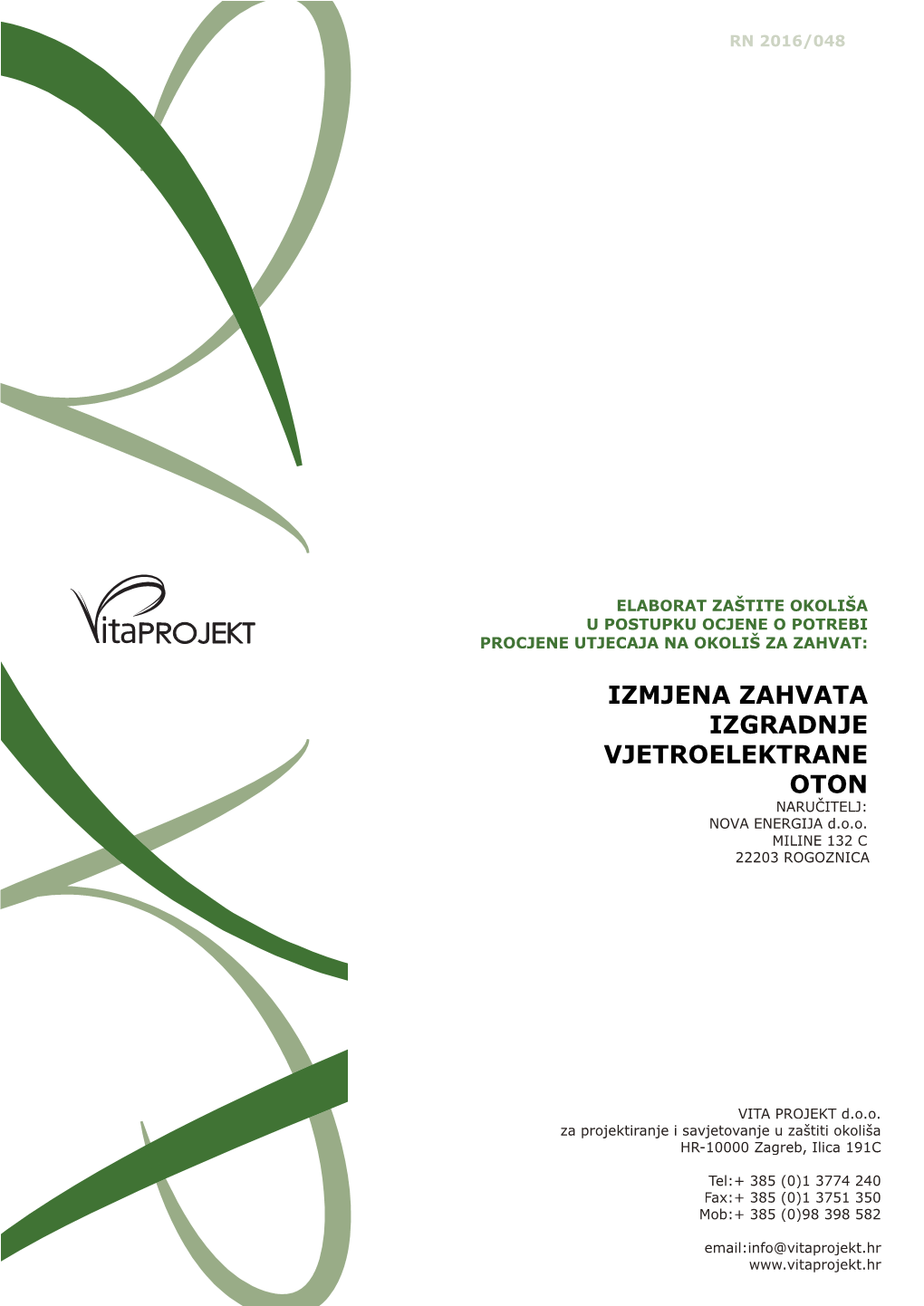 IZMJENA ZAHVATA IZGRADNJE VJETROELEKTRANE OTON NARUČITELJ: NOVA ENERGIJA D.O.O