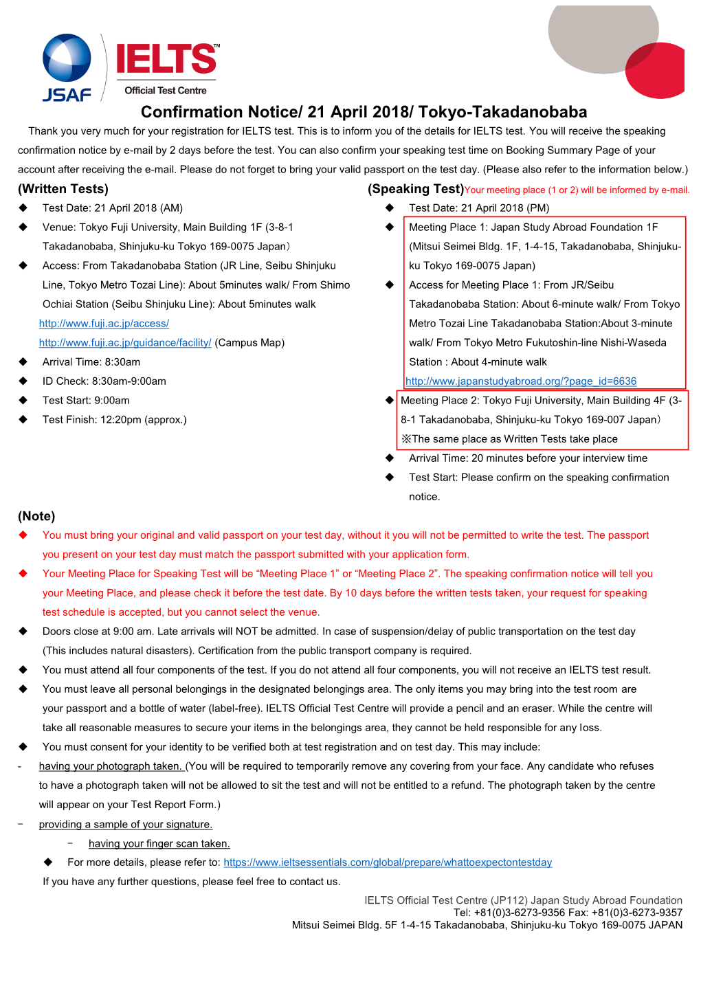 Confirmation Notice/ 21 April 2018/ Tokyo-Takadanobaba Thank You Very Much for Your Registration for IELTS Test