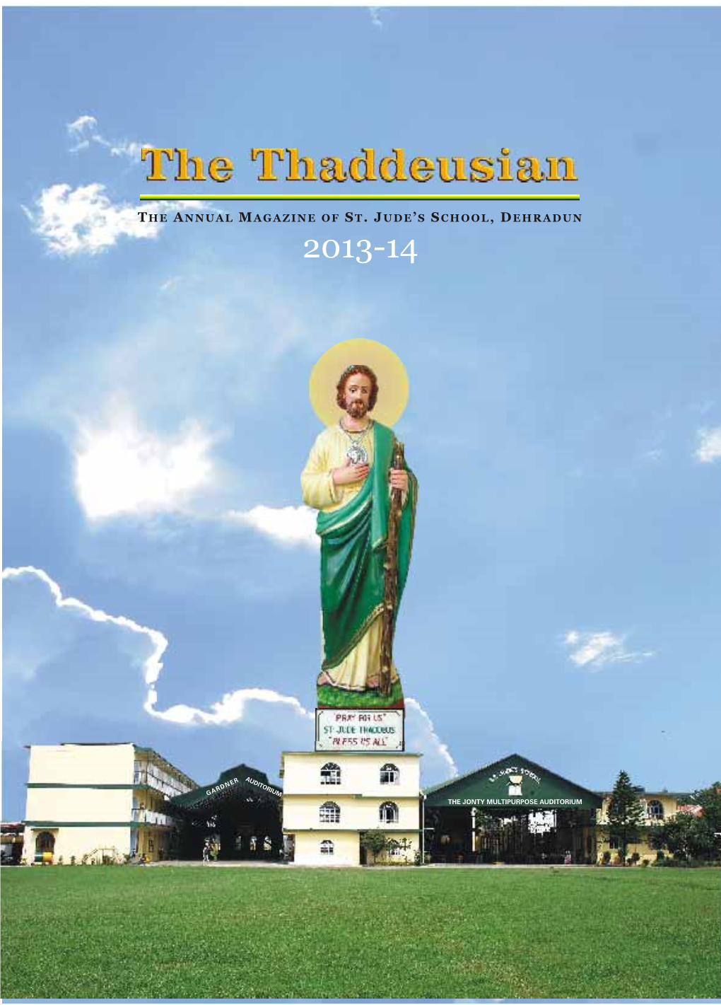 The Annual Magazine of St. Jude's School, Dehradun