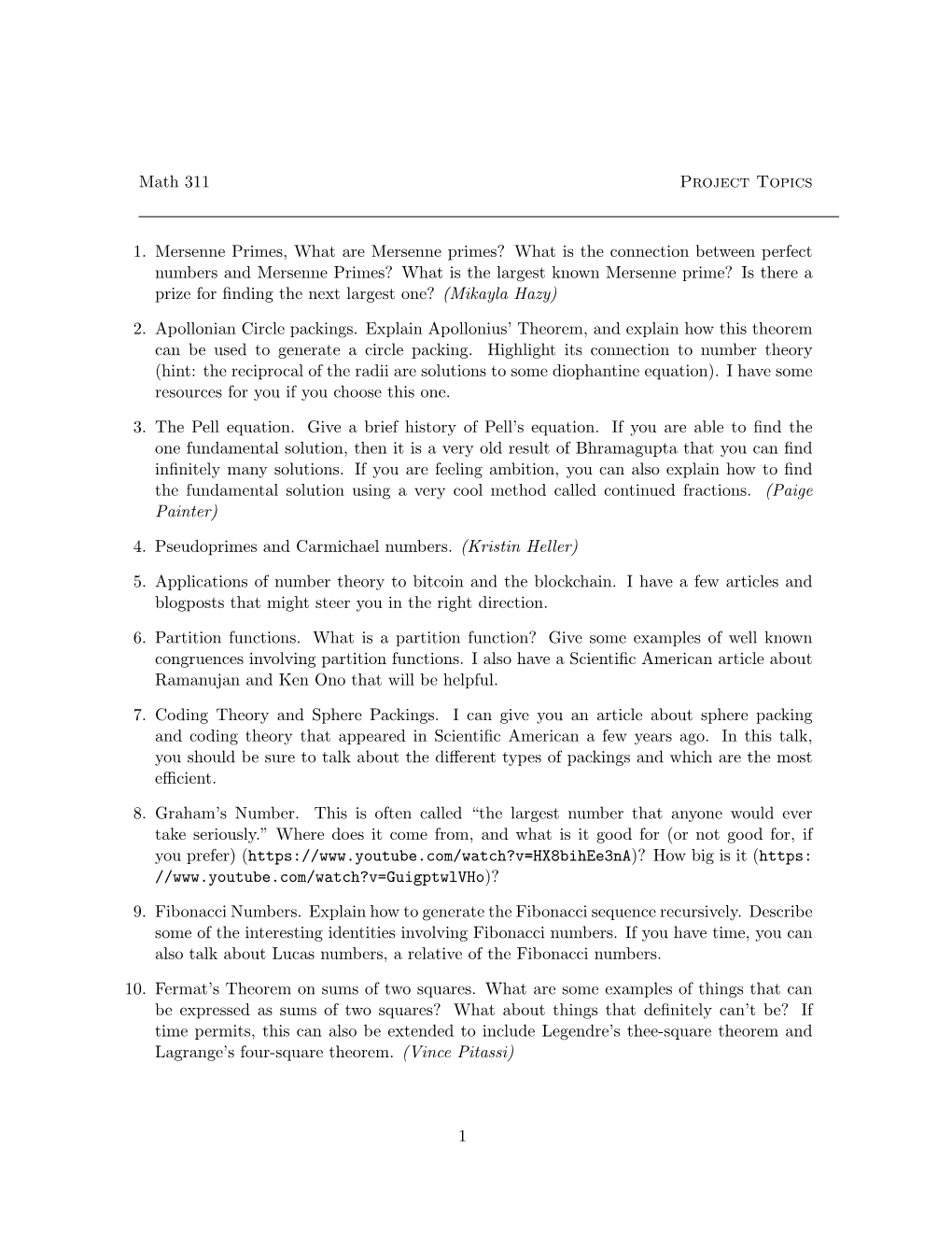 Math 311 Project Topics 1. Mersenne Primes, What Are Mersenne Primes? What Is the Connection Between Perfect Numbers and Mersenn