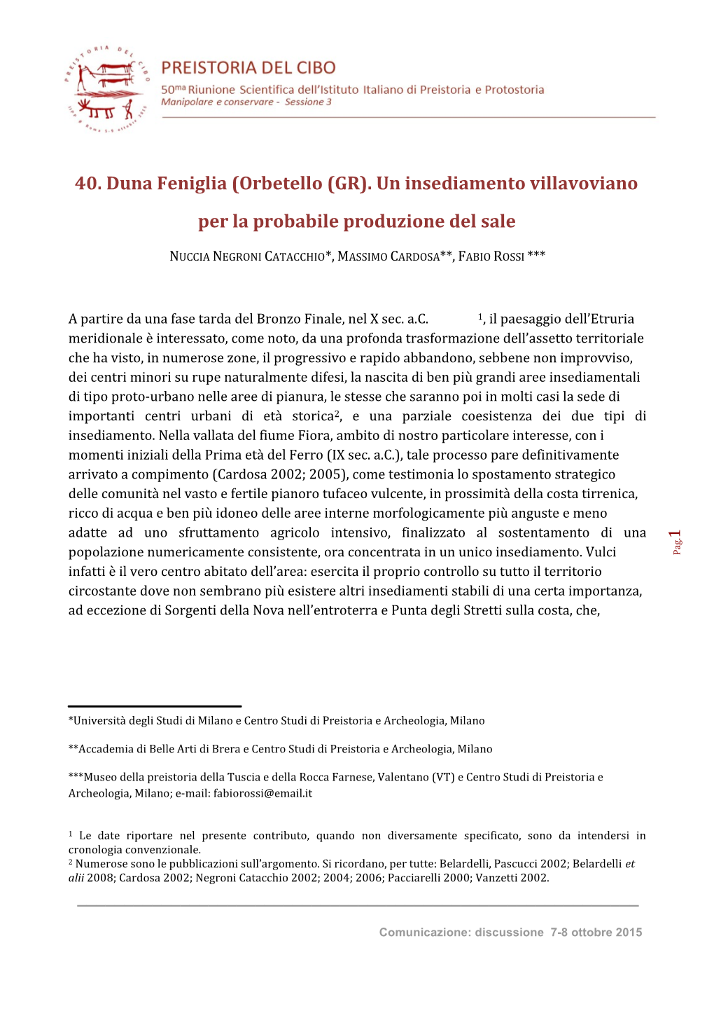 40. Duna Feniglia (Orbetello (GR). Un Insediamento Villavoviano Per La Probabile Produzione Del Sale