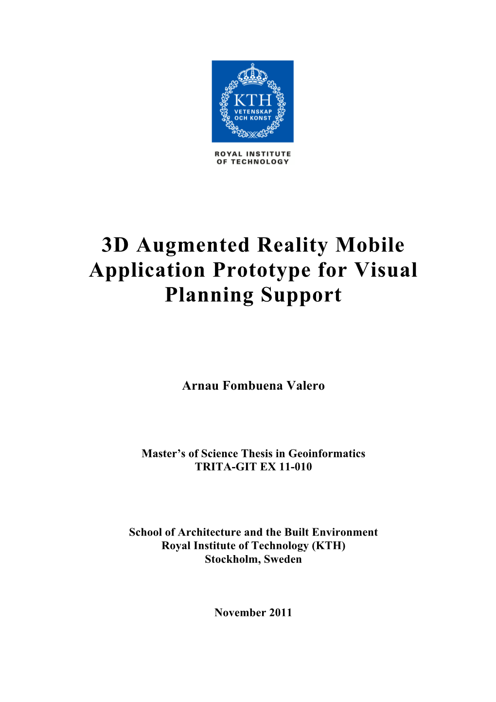 3D Augmented Reality Mobile Application Prototype for Visual Planning Support