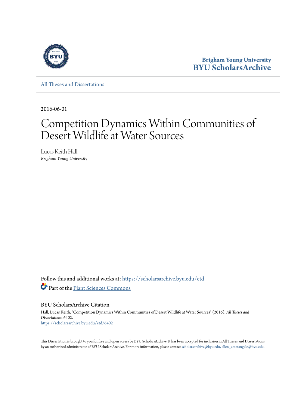 Competition Dynamics Within Communities of Desert Wildlife at Water Sources Lucas Keith Hall Brigham Young University