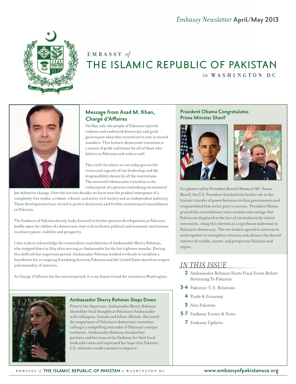 IN THIS ISSUE 2 Ambassador Rehman Hosts Final Event Before As Charge D’Affaires for the Interim Period, It Is My Honor to Lead the Mission in Washington
