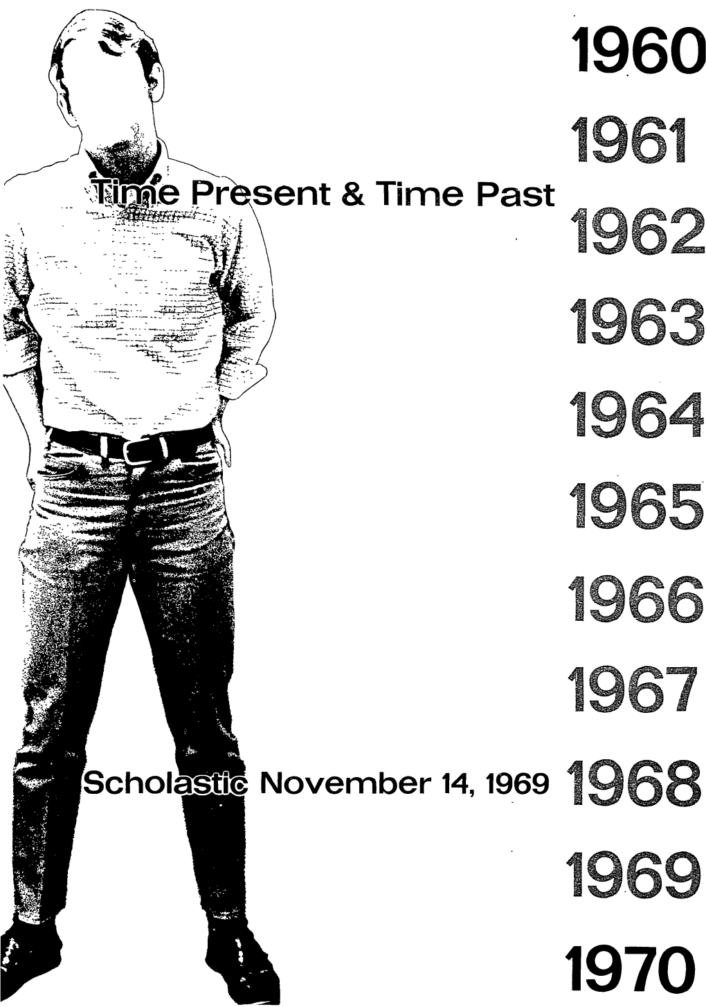 Itoe Present & Time Past Scholais© November 14,1969