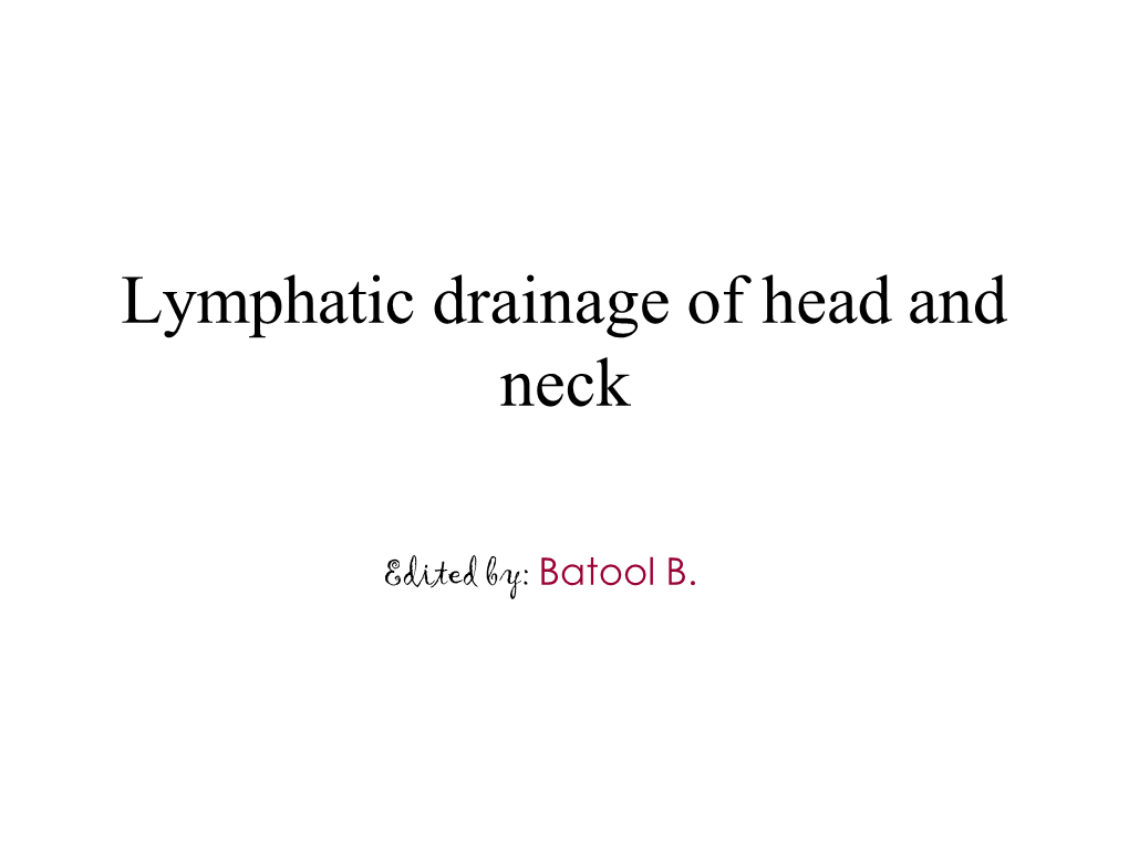 Lymphatic Drainage of Head and Neck