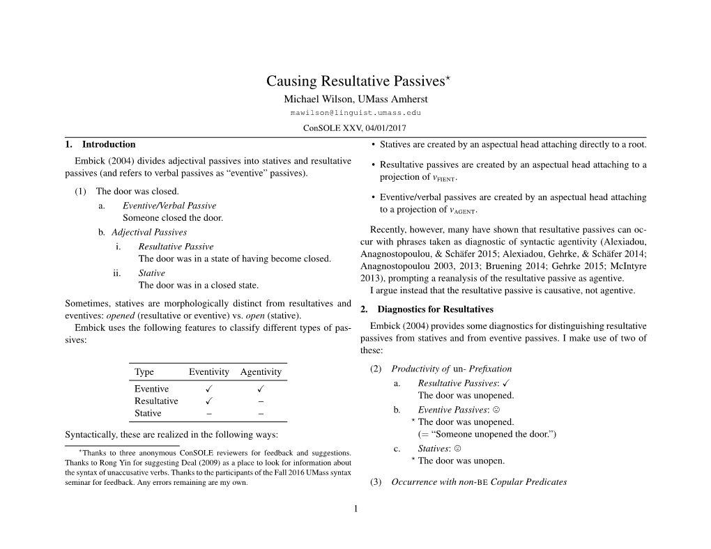 Causing Resultative Passives⋆ Michael Wilson, Umass Amherst Mawilson@Linguist.Umass.Edu Console XXV, 04/01/2017 1