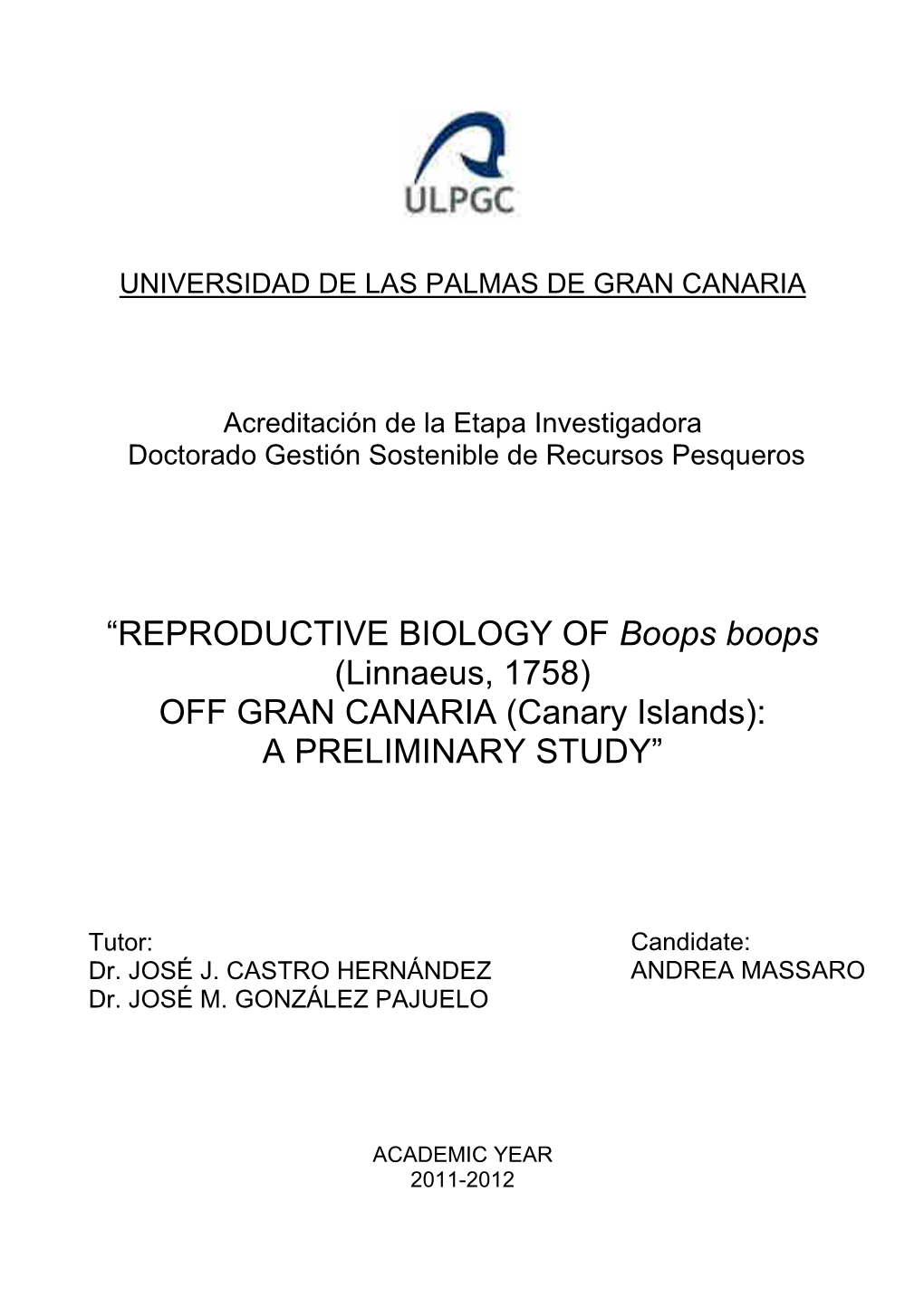 Boops Boops (Linnaeus, 1758) OFF GRAN CANARIA (Canary Islands): a PRELIMINARY STUDY”