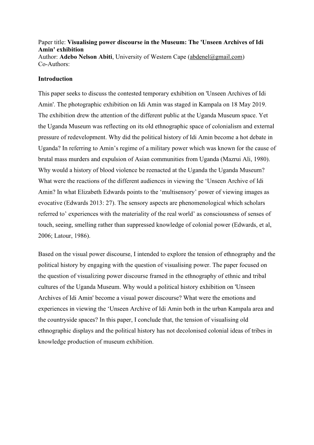 'Unseen Archives of Idi Amin' Exhibition Author: Adebo Nelson Abiti, University of Western Cape (Abdenel@Gmail.Com) Co-Authors