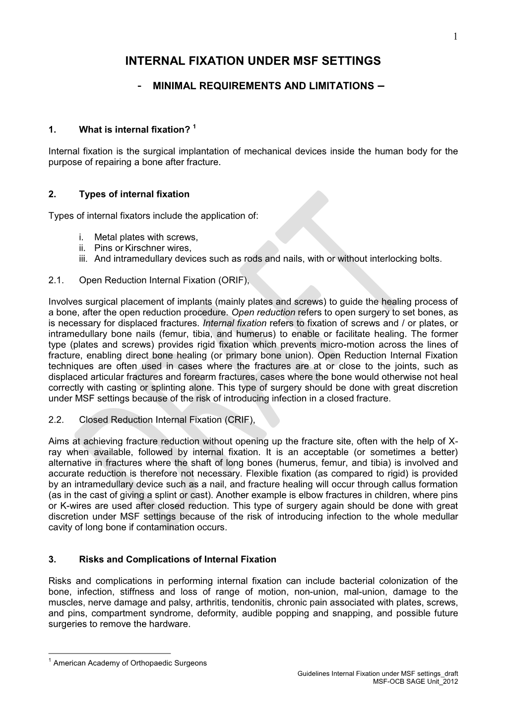 The Following Are the Requirements for Internal Fixation