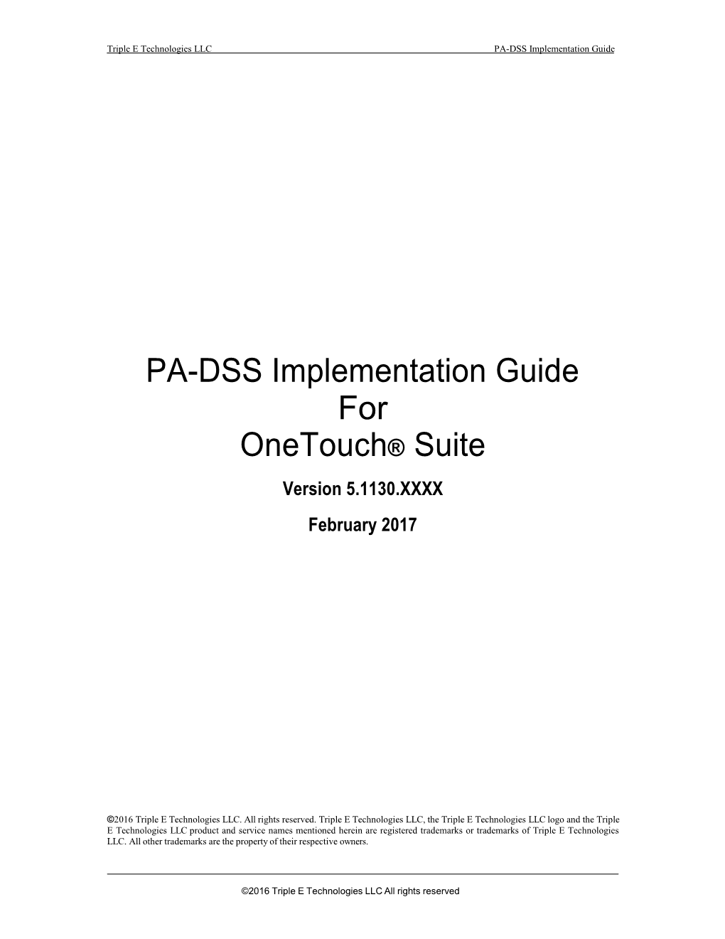 PA-DSS Implementation Guide for Onetouch® Suite Version 5.1130.XXXX February 2017