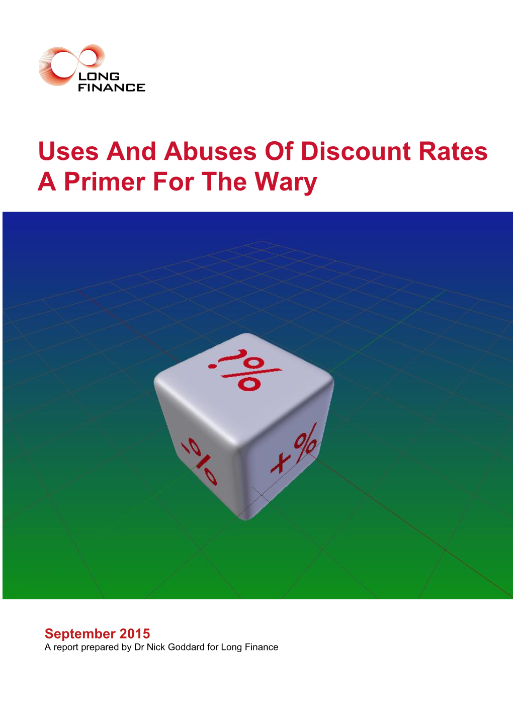 Uses and Abuses of Discount Rates a Primer for the Wary