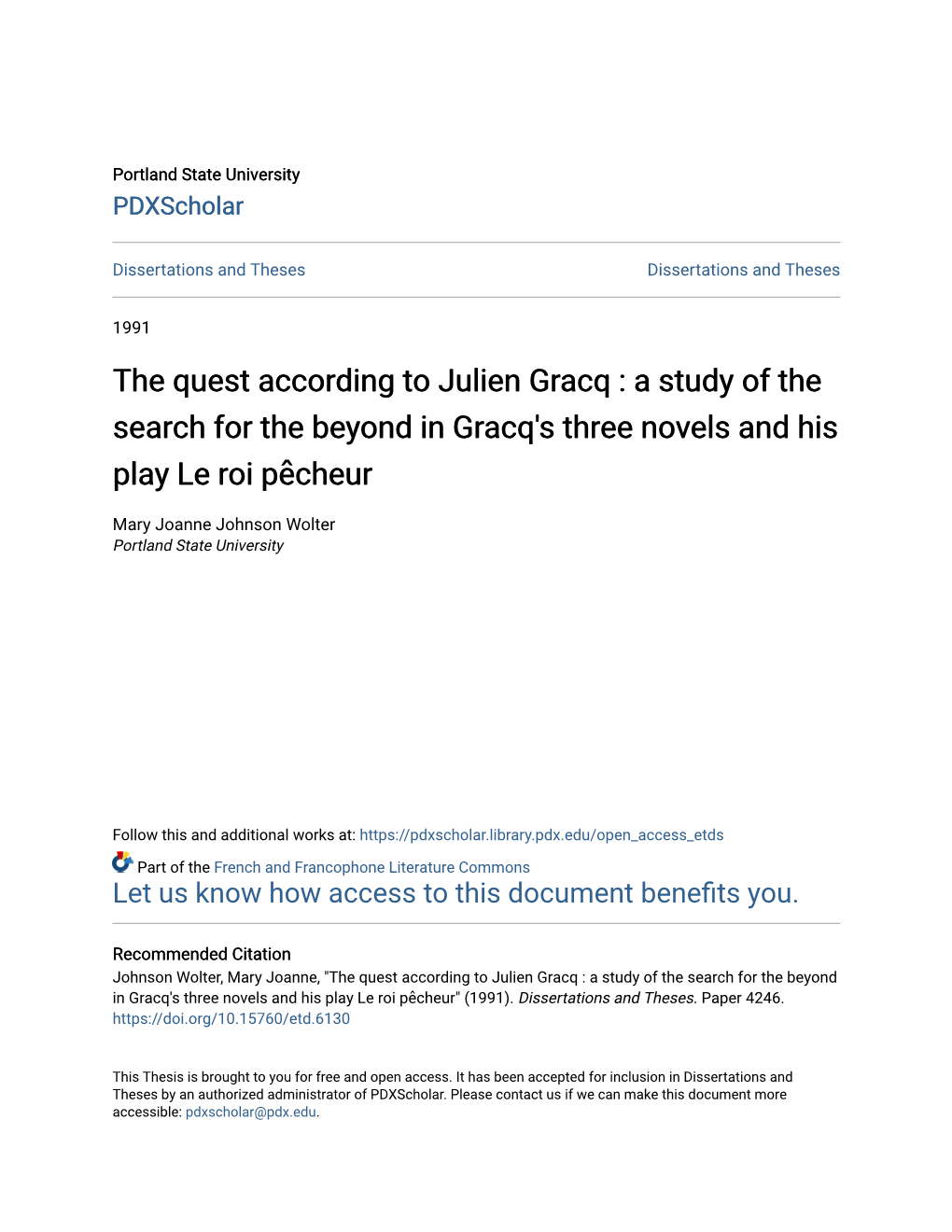 The Quest According to Julien Gracq : a Study of the Search for the Beyond in Gracq's Three Novels and His Play Le Roi Pecheur̂