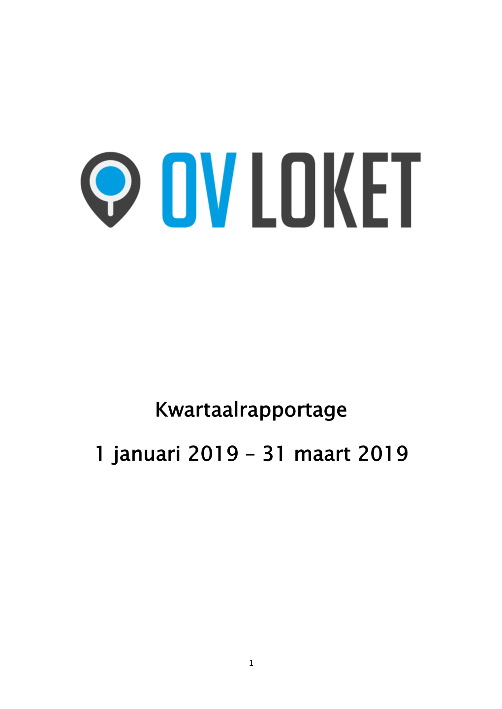 Kwartaalrapportage OV Loket Eerste Kwartaal 2019