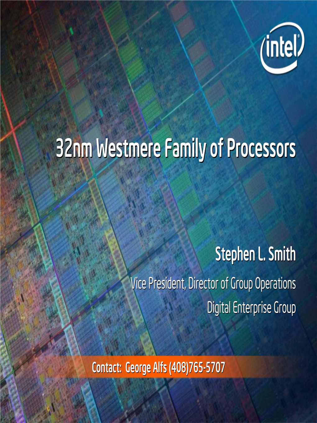 32Nm Westmere Family of Processors