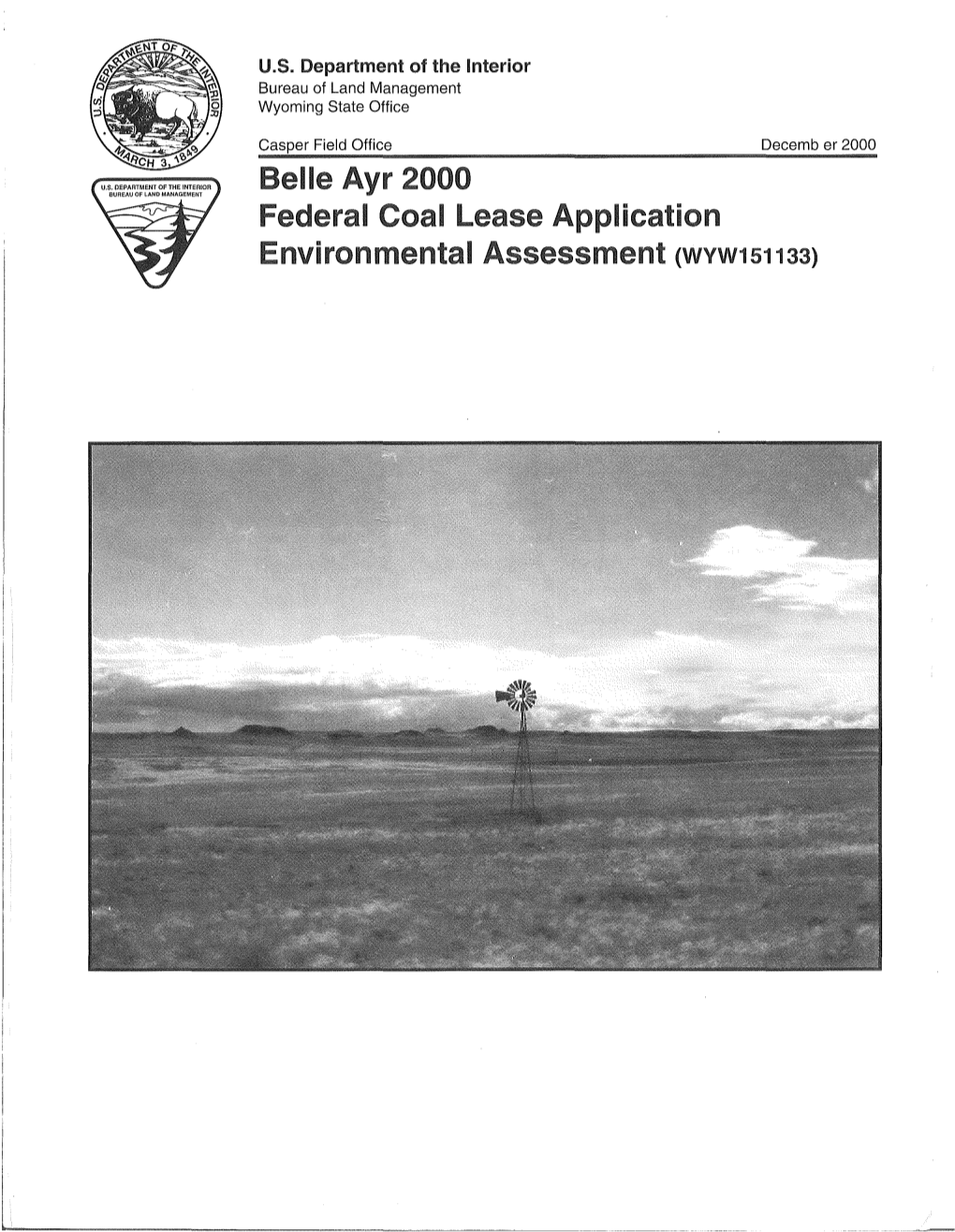 Belle Ayr 2000 Federal Coal Lease Application Environmental Assessment (WYW151133) MISSION STATEMENT