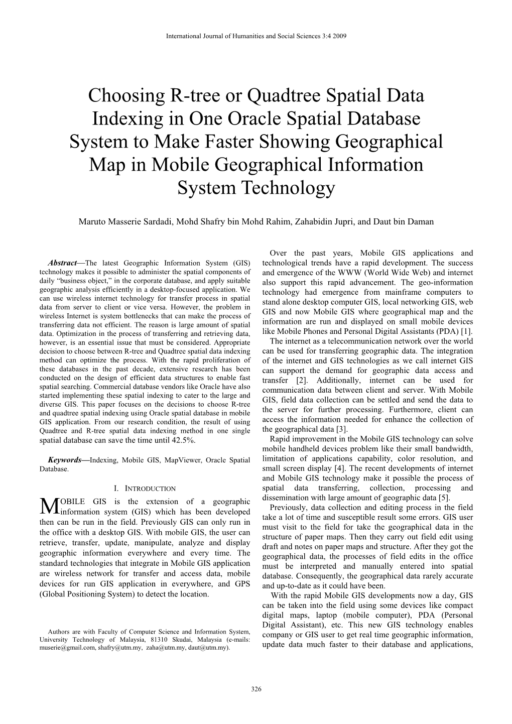 Choosing R-Tree Or Quadtree Spatial Data Indexing in One Oracle Spatial Database System to Make Faster Showing Geographical