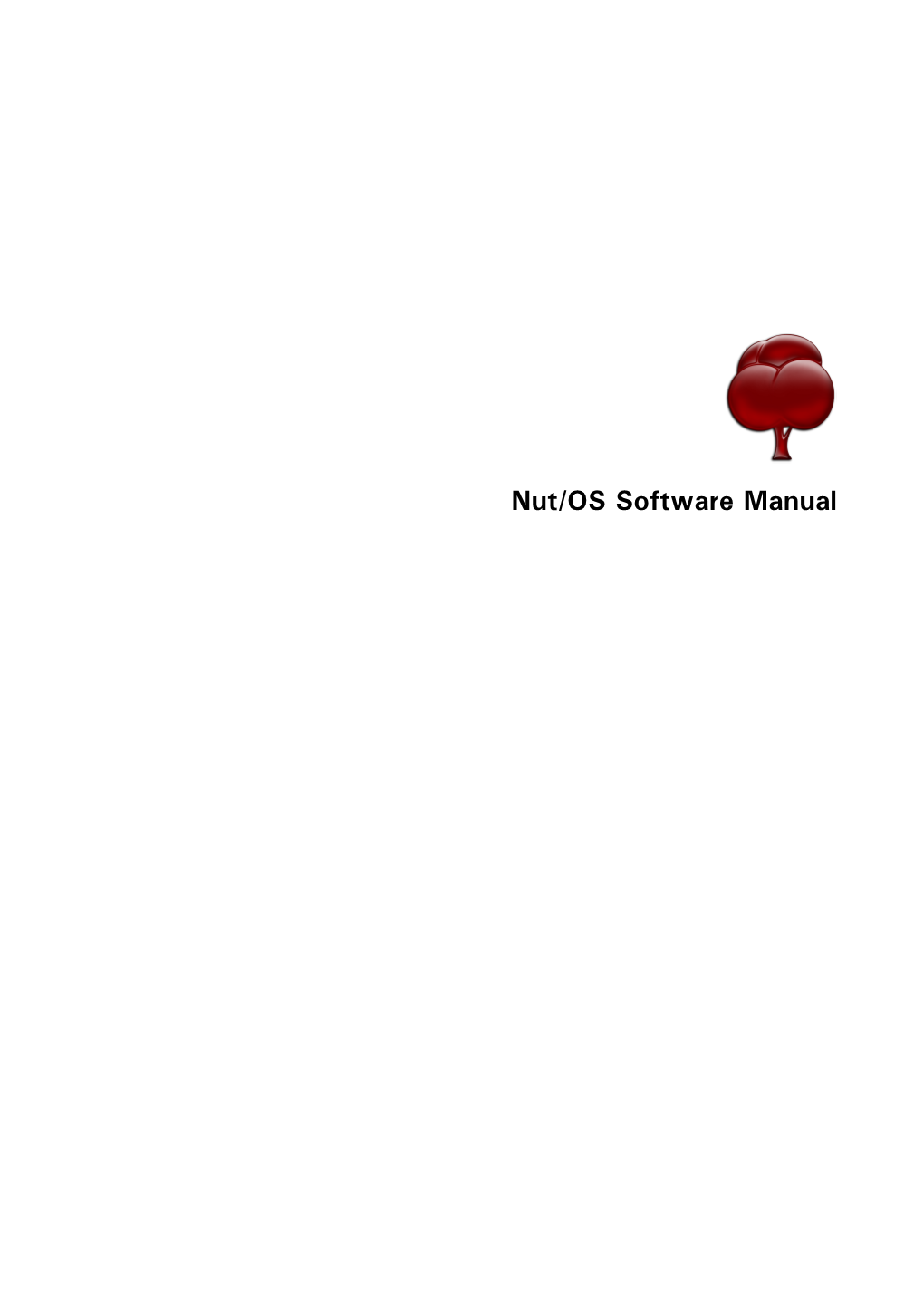 Nut/OS Software Manual Manual Revision: 2.8 Issue Date: July 2009 Copyright 2001-2009 by Egnite Gmbh All Rights Reserved