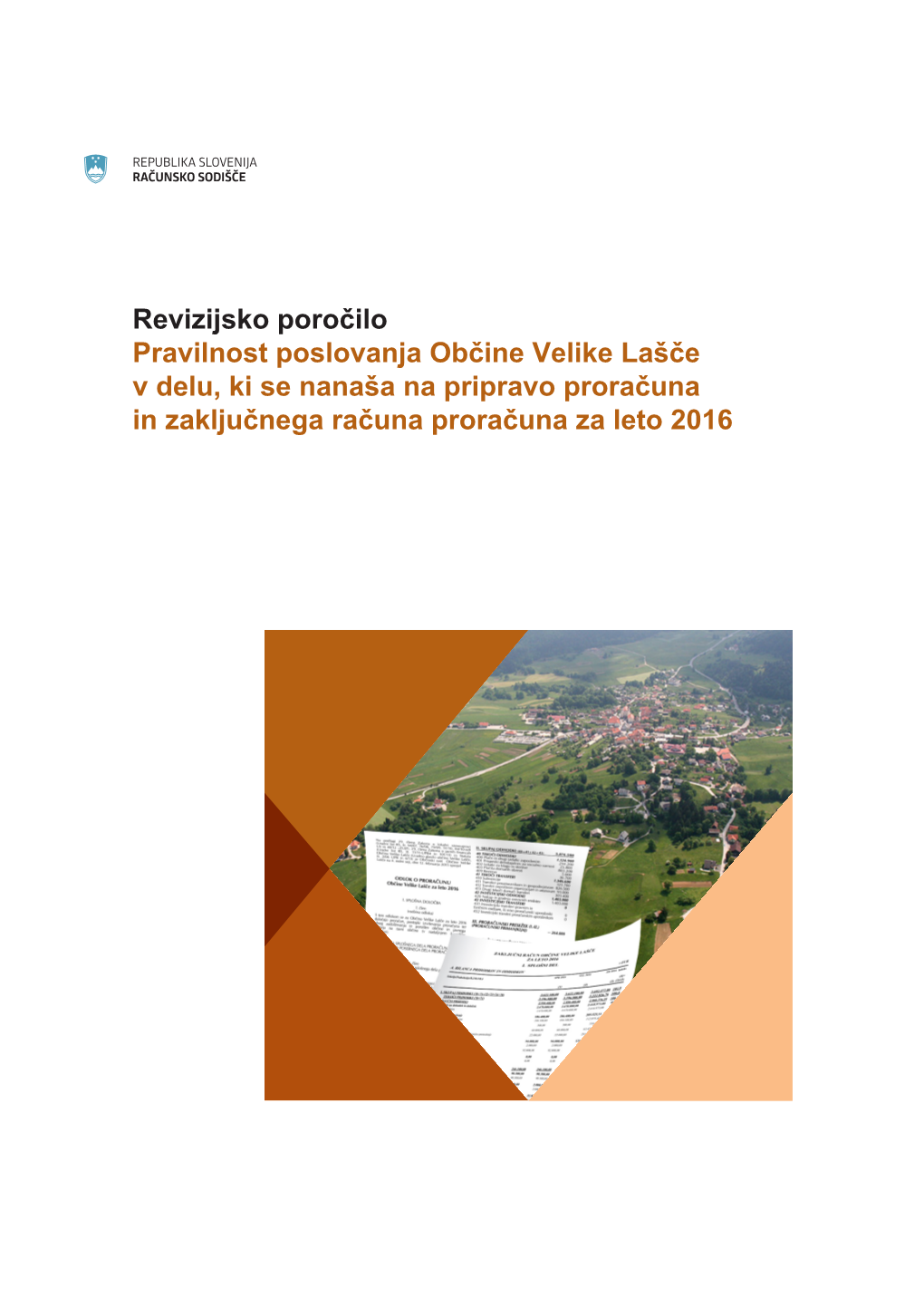 Revizijsko Poročilo: Pravilnost Poslovanja Občine Velike Lašče V