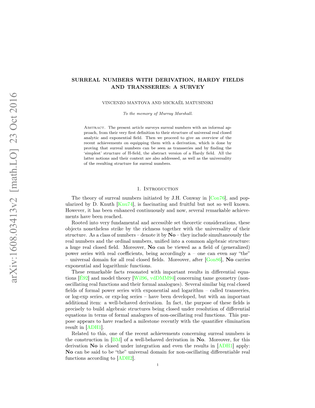 Surreal Numbers with Derivation, Hardy Fields and Transseries: a Survey