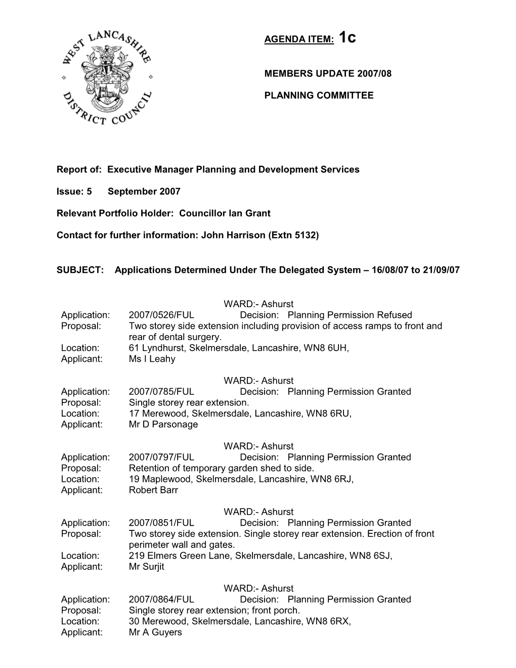 1C MEMBERS UPDATE 2007/08 PLANNING COMMITTEE Report Of