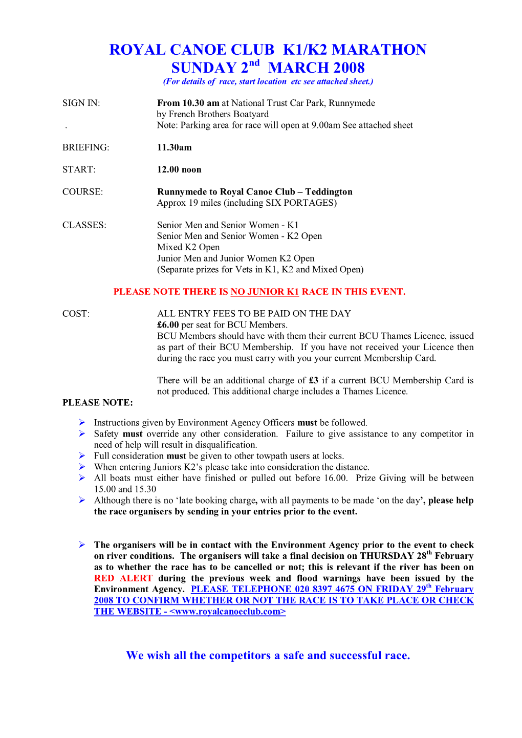 ROYAL CANOE CLUB K1/K2 MARATHON SUNDAY 2 Nd MARCH 2008 (For Details of Race, Start Location Etc See Attached Sheet.)