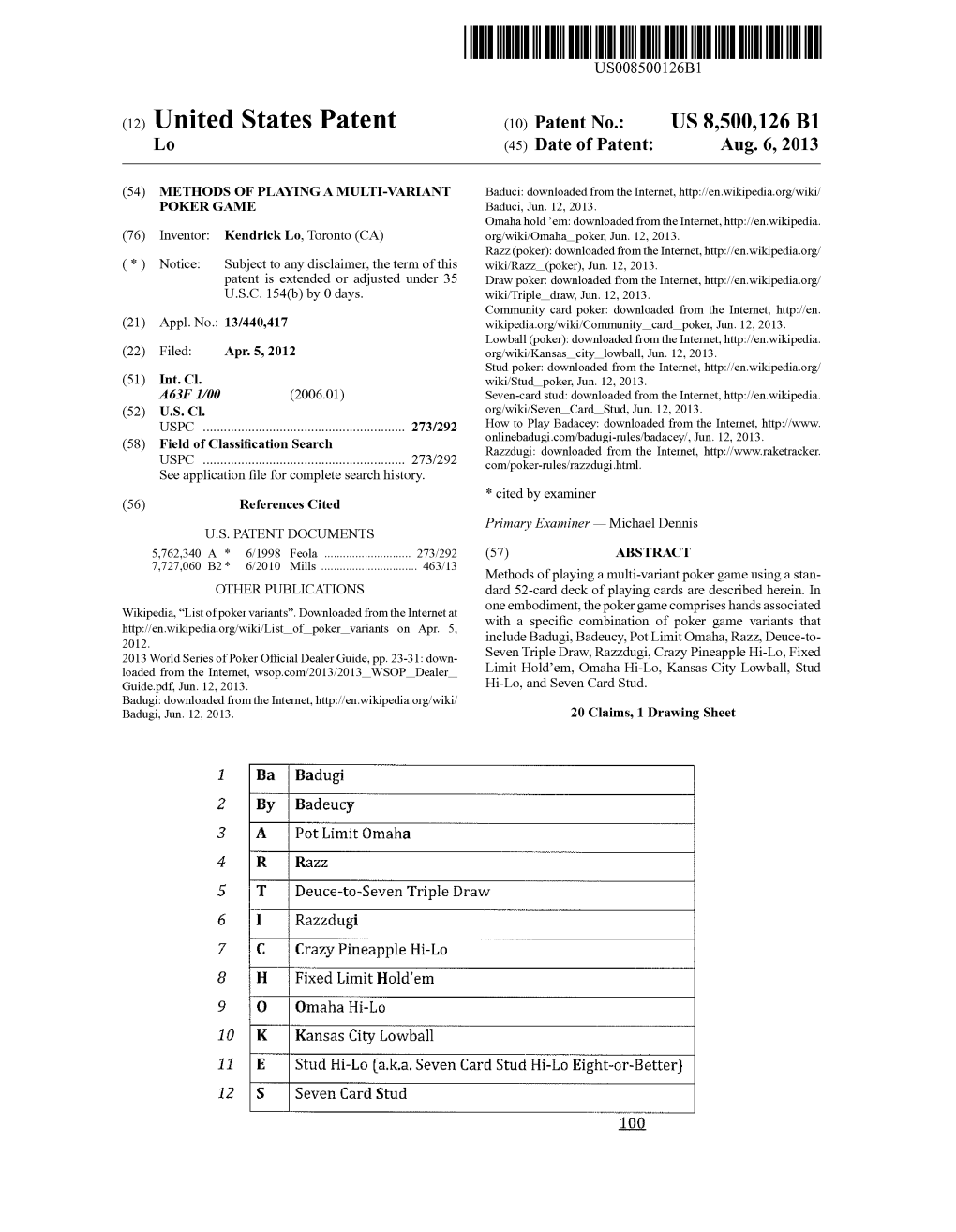 (12) United States Patent (10) Patent N0.: US 8,500,126 B1 Lo (45) Date of Patent: Aug