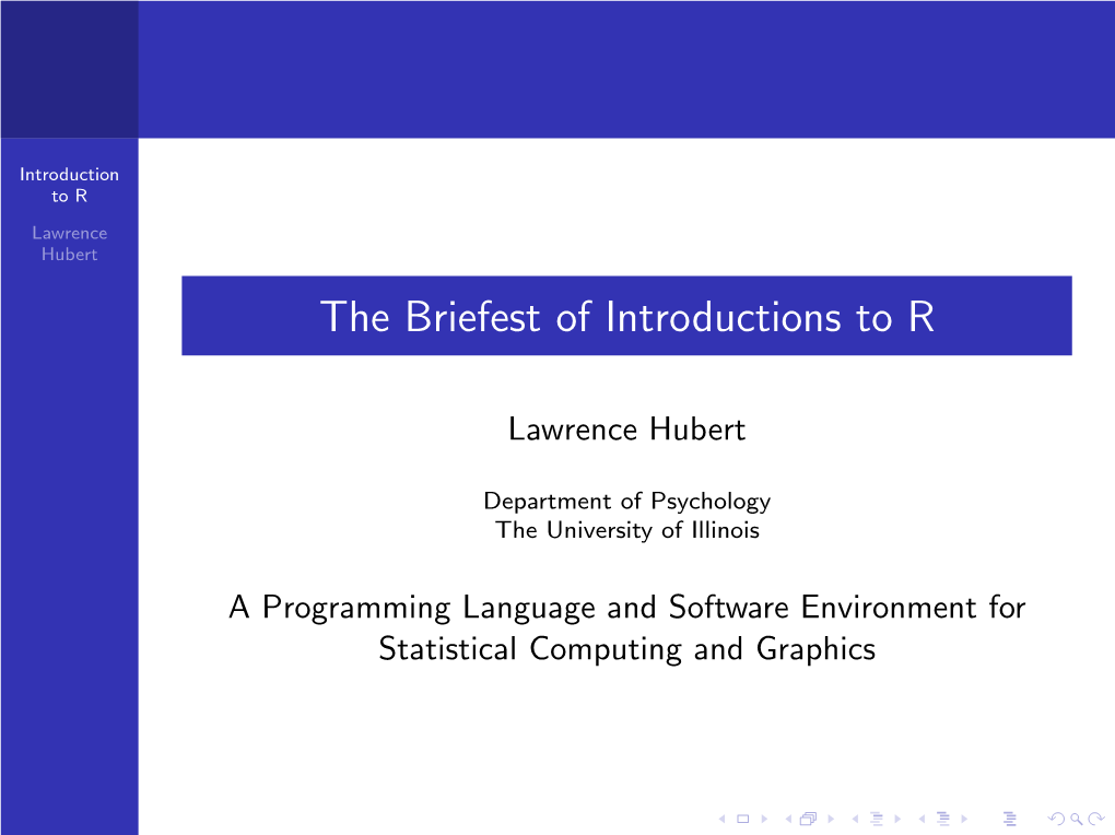 The Briefest of Introductions to R