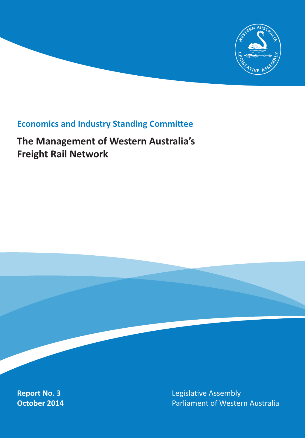 The Management of Western Australia's Freight Rail Network