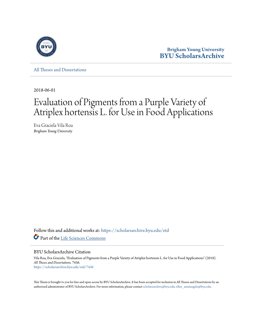 Evaluation of Pigments from a Purple Variety of Atriplex Hortensis L. for Use in Food Applications Eva Graciela Vila Roa Brigham Young University